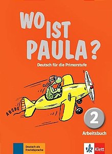 Wo Ist Paula? 2 - Arbeitsbuch Mit CD-ROM