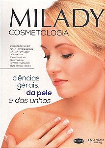 Milady Cosmetologia - Ciências Gerais, Da Pele E Das Unhas