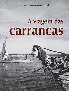A Viagem Das Carrancas