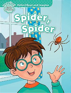 Spider, Spider - Oxford Read And Imagine - Starter LVL