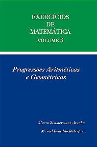 Exercícios De Matemática Volume 3 - Progressões Aritméticas E Geométricas