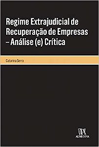 Regime Extrajudicial De Recuperação De Empresas Análise (E) Crítica