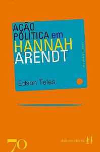 Ação Política Em Hannah Arendt