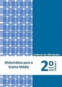 Matemática Para O Ensino Médio - Caderno De Atividades 2° Ano Volume 1