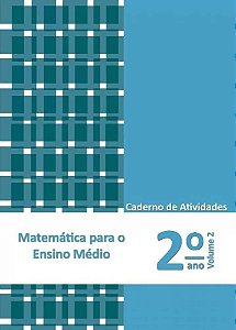 Matemática Para O Ensino Médio - Caderno De Atividades 2° Ano Volume 2