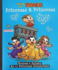 Turma Da Mônica Princesas & Princesas: Romeu E Julieta/As 12