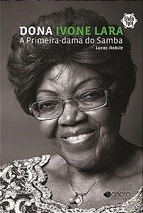 Dona Ivone Lara A Primeira Dama Do Samba