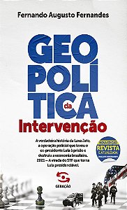 Geopolítica Da Intervenção - 2ª Edição Revista E Atualizada
