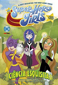 DC Super Hero Girls: Ciência Esquisita DC Kids