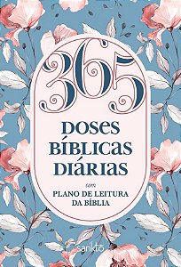 365 Doses Bíblicas Diárias Floral Com Plano De Leitura Da Bíblia