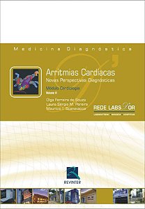 Arritmias Cardíacas Novas Perspectivas Diagnósticos Módulo Cardiologia – Volume II