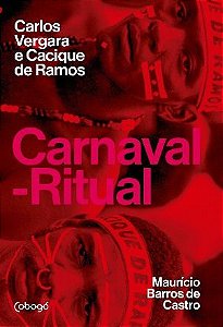 Carnaval-Ritual Carlos Vergara E Cacique De Ramos