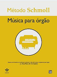 Método Schmoll - Música Para Órgão