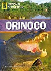 Life On The Orinoco - Footprint Reading Library - Level 800