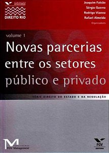 Novas Parcerias Entre Os Setores Público E Privado - Volume 1