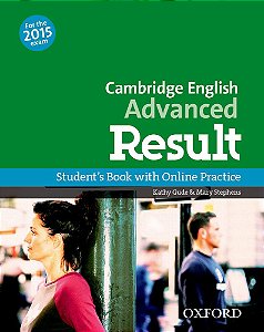 Cambridge English Advanced Result - Student's Book With Online Practice - Exam 2015