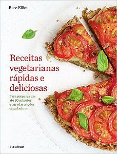 Receitas Vegetarianas Rápidas E Deliciosas