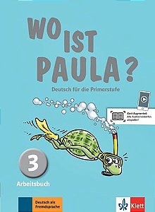 Wo Ist Paula? 3 - Arbeitsbuch Mit Audio-CD