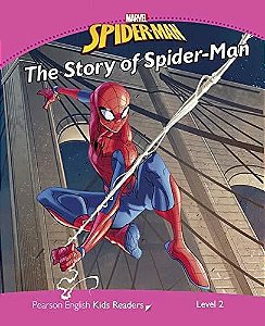 Marvel's Spider-Man: The Story Of Spider-Man - Pearson English Kids Readers - Level 2
