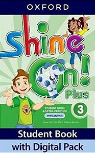 Shine On! Plus 3 - Student's Book With Digital Pack