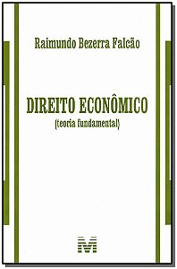 Direito Econômico (Teoria Fundamental) - 1 Ed./2013