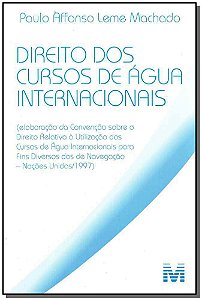 Direito Dos Cursos De Àgua Internacionais - 1 Ed./2009