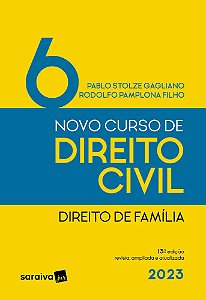 Novo Curso De Direito Civil - Vol. 6 - Direito De Família - 13ª Edição 2023