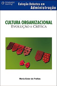 Cultura Organizacional - Evolução E Crítica