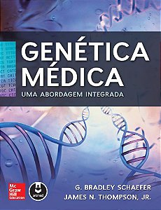 Genética Médica - Uma Abordagem Integrada