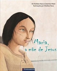Maria, A Mãe De Jesus