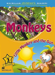 Monkeys / Little Monkey And The Sun - Macmillan Children's Readers - Level 2