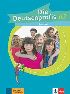 Die Deutschprofis A2 - Übungsbuch