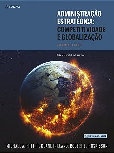 Administração Estratégica Competitividade E Globalização - Conceitos - Tradução Da 12ª Edição Norte-