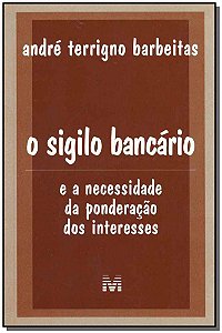 Sigilo Bancário - 1 Ed./2003