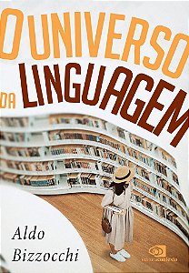 O Universo Da Linguagem Sobre A Língua E As Línguas
