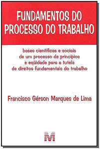 Fundamentos Do Processo Do Trabalho - 1 Ed./2010