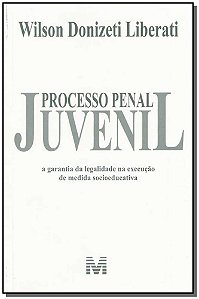 Processo Penal Juvenil - 1 Ed./2008