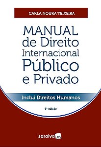 Manual De Direito Internacional Público E Privado - 6ª Edição 2023