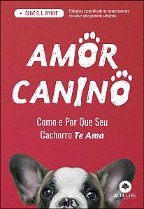 Amor Canino Como E Por Que Seu Cachorro Te Ama