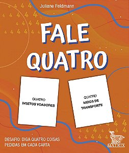 Fale Quatro Desafio: Diga Quatro Coisas Pedidas Em Cada Carta
