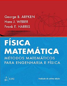 Fisica Matematica: Metodos Matematicos Para Engenharia E Fisica - Traducao Da 7 Edicao