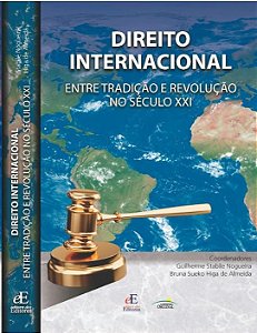 Direito Internacional Entre Tradição E Revolução No Século XXI