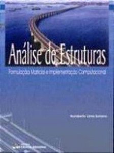 Analise De Estruturas - Volume 2 - Formulação Matricial E Implementação Computacional