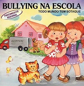 Bullying Na Escola - Todo Mundo Tem Sotaque - Preconceito Regional