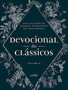 Devocional Dos Clássicos Volume 2 - Floral Dia A Dia Com Os Grandes Pensadores Do Cristianismo