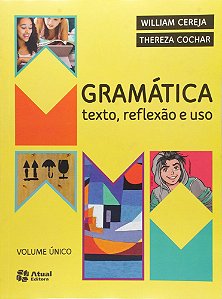 ES Gramática - Texto, Reflexão E Uso - Volume Único - 5ª Edição