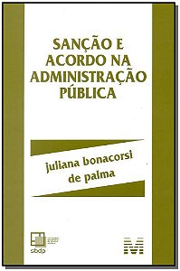 Sanção E Acordo Na Administração Pública - 1 Ed./2015