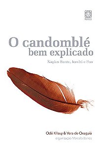 Candomble Bem Explicado Nacoes Bantu, Ioruba E Fon