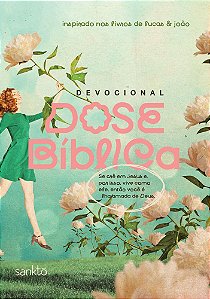 Devocional Dose Bíblica - Jardim Inspirado Nos Livros De Lucas & João