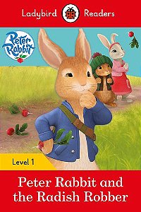 Peter Rabbit And The Radish Robber - Ladybird Readers - Level 1 - Book With Downloadable Audio (US/u
